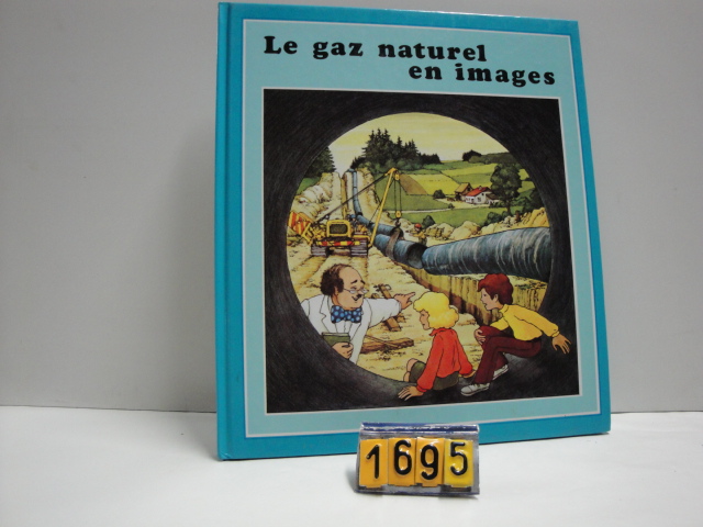  Collection ASPEG, pièce numéro 1695 : Livre Le gaz naturel en images